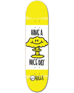 ROGER HAVE A NICE DAY DECK-8.25